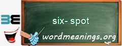 WordMeaning blackboard for six-spot